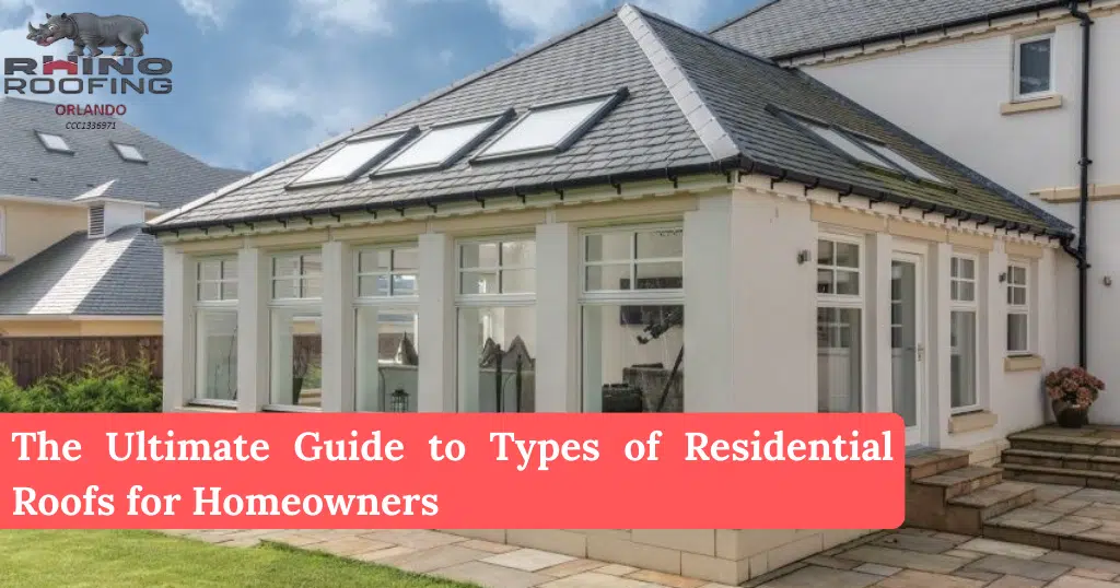 The Ultimate Guide to Types of Residential Roofs