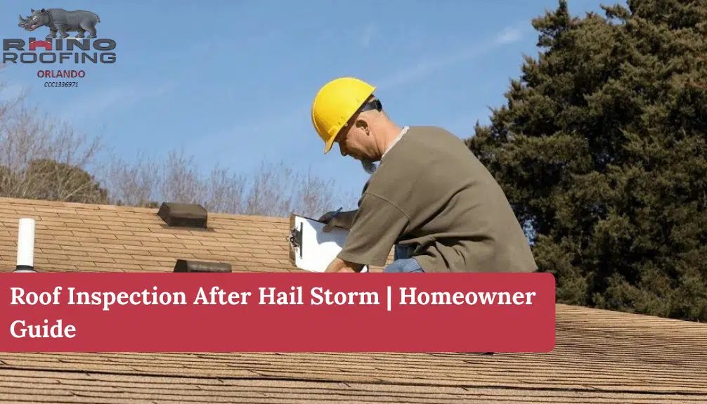 Roof Inspection After Hail Storm | Homeowner Guide